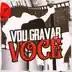 Vou Gravar Você (feat. MC P1) - Single album cover