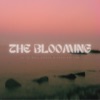 The Blooming - Single