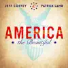America the Beautiful - Single album lyrics, reviews, download