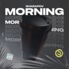 Morning - Single