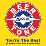 You're the Best (Theme From the Karate Kid) [Originally Performed by Joe Esposito] by Beer Tone