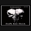 Audenmatic - Soft Ass Shit