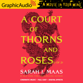 A Court of Thorns and Roses (2 of 2) [Dramatized Adaptation] - Sarah J. Maas Cover Art