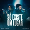 Só Existe um Lugar (Ao Vivo) - Single