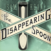 The Disappearing Spoon : And Other True Tales of Madness, Love, and the History of the World from the Periodic Table of the Elements - Sam Kean