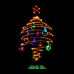 Christmas Songs - Single by Santa Claus album reviews, ratings, credits