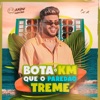 Bota O KM Que O Paredão Treme - EP