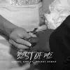 Best of Me (feat. Jelani Aswad) - Single album lyrics, reviews, download