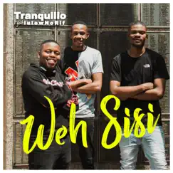 Weh Sisi (feat. LulownoRif) - Single by Tranquillo album reviews, ratings, credits
