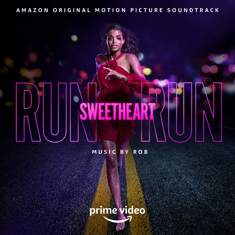 Rob - 亲爱的快逃 Run Sweetheart Run (Amazon Original Motion Picture Soundtrack) (2023) [iTunes Plus AAC M4A]-新房子