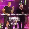 Não Vai Ser Dessa Vez (Ao Vivo) [feat. Ferrugem] - Single album lyrics, reviews, download