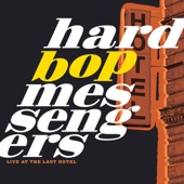 Hard Bop Messengers - Standin up Against the Wall