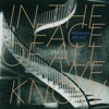 In the Face of All We Know - Single