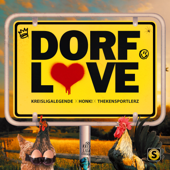 Dorflove - Kreisligalegende, Honk! & Thekensportlerz