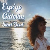 Ege'ye Gidelim - Single