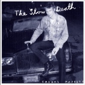 The Slow Death - Make 'Em Go Away