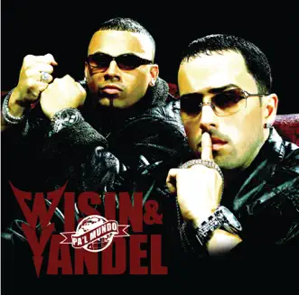 Pa'l Mundo by Wisin & Yandel album reviews, ratings, credits