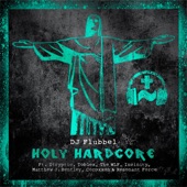 Holy Hardcore (feat. Invinity, Matthew J Bentley, Coroxxon, The WLF & Resonant Force) artwork