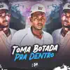 Stream & download Toma Botada pra Dentro - Single