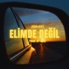 Elimde Değil - Single