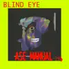 Blind Eye - Single album lyrics, reviews, download