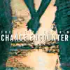 Chance Encounter album lyrics, reviews, download