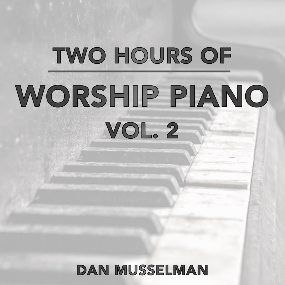 apple-music-dan-musselman-two-hours-of-worship-piano-vol-2