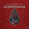 A Naughty Christmas - EP album lyrics, reviews, download