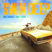 EUROPESE OMROEP | Swim Deep (feat. Jordan Wayne) - Yade Lauren, Cho & Kevin