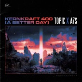 Kernkraft 400 (A Better Day) artwork