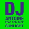 Sunlight (feat. Tom Dice) [Remixes] - Single