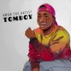 Tomboy - EP album lyrics, reviews, download