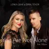 You Are Not Alone - Single album lyrics, reviews, download