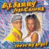DJ Sammy - You're My Angel