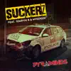 Suckerz - Single (feat. Mysdiggi & STARVIN B) - Single album lyrics, reviews, download