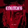 Enemies - Single album lyrics, reviews, download