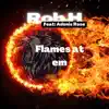Flames At em (feat. Adonis Rose) - Single album lyrics, reviews, download