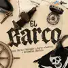 El Barco - Single album lyrics, reviews, download