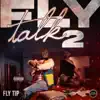 Fly Talk 2 - Single album lyrics, reviews, download