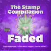Faded (feat. AyoBluntGod, Chino Nino, Thuggin & Cavi Da Pitcher) - Single album lyrics, reviews, download