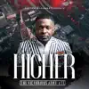 Higher (Live) [feat. Vincent Bohanan] - Single album lyrics, reviews, download