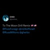 TO THE MOON (Drill Remix) [feat. Fivio Foreign, Russ Millions & Sam Tompkins] - Single