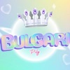 Bulgari - Single