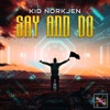 Say and Do - Single