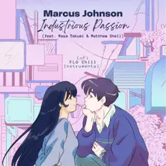 Industrious Passion (feat. Matthew Shell & Masa Takumi) - Single by Marcus Johnson album reviews, ratings, credits