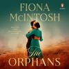 The Orphans - Fiona McIntosh