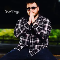 Good Days - Single by Shawn Tyler album reviews, ratings, credits