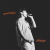 Beautiful Things (Acoustic) - Single