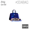 2 Da Bag (feat. Baby Luchi) - Single album lyrics, reviews, download