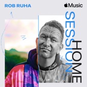 Apple Music Home Session: Rob Ruha artwork